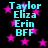 Black background with pink stars and cyan text listing names Taylor, Eliza, Erin, BFF in two vertical