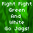 Pixelated text reads "Fight Fight Green And White Go Jags!" on a green background with a gray section on the right.