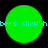 Four bright green circles on black background with cyan text reading 'ters click h' repeated across them.