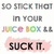 Pixelated text and symbols on a white background with a pink-tinted lower section containing 'SUCK IT.'