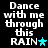Pixelated text reads "Dance with me through this RAIN" alongside a cyan star symbol on black background, displayed in two variations of animation.