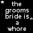A black background displays white pixelated text repeating 'the grooms bride is a whore' with scattered white stars, where the word 'the' is sometimes replaced by a star symbol.