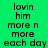 Text-based icon with 'lovin him more n more each day' on green and white backgrounds, animated to shift between two color schemes.