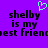 Purple background with black pixelated text reading "shelby is my best friend" and a light green heart symbol above the left text block.