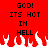 Red background with black pixelated text reading GOD! ITS HOT IN HELL and white pixelated flames at the bottom.