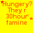 Yellow background with orange text reading 'Hungery? They r 30hour famine' and red/orange star symbols in a pattern