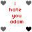 Pixelated icon with red text 'i hate you adam' surrounded by gray and black heart symbols in a