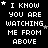 Black background with white pixelated text repeating 'I KNOW YOU ARE WATCHING ME FROM ABOVE' and scattered star symbols in various positions across frames.