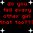 Red pixelated text on black background with white stars, repeating 'do you tell every other girl that too???' in two