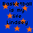 Blue background with orange stars and repeated black text reading "Basketball is my life Lindsey" in pixelated font.