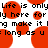 Pixelated text reads 'Life is only here for make it long as u:' over white background with red circular shapes.