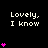 Black background with white text "Lovely, I know" and pink heart symbols in varying quantities across a