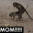 Animated sequence of a cartoon monkey bending over with text overlays reading MOM!!!!! haven't you ever heard of knocking!!