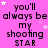 A static image with a bright pink background displays repeated text "you'll always be my shooting STAR" in black pixelated font, interspersed with small white and light pink stars.