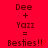 Red background displays repeated text 'Dee + Yazz = Besties!!' with small red heart symbols, arranged in a pattern with one gray square in the bottom-right corner