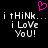 Pixelated text reads 'i tHiNk... i LoVe YoU!' with a pink heart symbol above, displayed in two identical side-by-side on black background