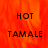 A static image with a fiery orange-red background displaying 'HOT TAMALE' text in black pixelated font across three