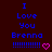 Blue pixelated text reads "I Love You Brenna" with blue exclamation marks and a pink heart on dark brown background.