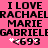 Pink background with black pixelated text reading 'I LOVE RACHAEL MARIE GABRIEL' and '#693', repeated twice side-by-side.