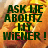 A pixelated image of a hot dog with mustard, featuring green text reading "ASK ME ABOUTZ MY WIENER!" on the left and "lol charliee" on the right.