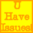 Yellow square icon with orange border and pixelated text reading 'U Have Jagged' in three lines.