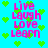 Pixelated cyan background with pink text and green hearts, displaying 'Live Laugh Love Learn' in two vertical