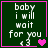 Dark green background with white pixelated text reading 'baby i will wait for you' and a small white pixelated figure, bordered by a pink frame with changing heart symbols.