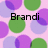 Pixelated image with pink background and overlapping purple, green, and light blue circles; black text "Brandi" centered.