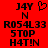 Red background with black pixelated text and symbols including 'J4Y', 'N', 'R054L33', '5TOP', 'H4T!N' and a heart symbol.