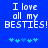 Blue background with white pixelated text reading "I love all my BESTIES!" and five light blue plus signs below.