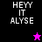 Pixelated text 'HEYY IT ALYSE' on black, purple, and pink backgrounds with a star symbol changing color between frames.