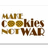 Pixelated text reads 'HAFF COOKIES NOT WAD' with two cookie icons replacing the double O in COOKIES, displayed across three views.
