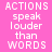 A static image with a bright pink background displays the phrase "ACTIONS speak louder than WORDS" in white pixelated text, repeated twice side-by-side.