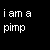 Black background with white pixelated text reading 'i am a pimp' in two lines.