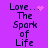 Purple background with pixelated text 'Love... The Spark of Life' and animated pink heart or star symbols changing position.
