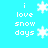 Pixelated cyan background with white text 'i love snow days' and multiple snowflake icons in a