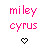 Pixelated pink text 'miley cyrus' above a heart symbol, with the heart's fill changing from black to solid pink