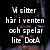 A four- shows a person with dark hair wearing headphones, with pixelated text in Swedish reading "Vi sitter här i venten och spelar lite Dota"
