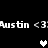 Pixelated text 'Austin <3' repeated with heart symbols changing from white to gray on a black background.