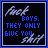identical dark blue square icons with white and light blue text reading 'fuck BOYS. THEY ONLY GIVE YOU shit' in a pixelated style