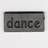 A static grayscale icon with the word 'dance' in lowercase letters on a dark gray rectangular background bordered by lighter gray.