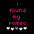 Pixelated pink text on black background reads 'i found my romeo' with five white and gray heart symbols below.