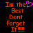 Pixelated red text on black background with a pink heart symbol replacing 'the' in the phrase "Im the Best Don't Forget It!!!!!".