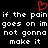 Black background with white pixelated text repeating 'if the pain if the pain goes on im goes on im not gonna not gonna make it make it' and a red pixelated heart symbol above the text.