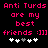 Pixelated text in bright pink on black background reads "Anti Turds are my best friends :]]" with white and gray plus signs below.