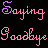 Pixelated text repeats 'Saying', 'Goodbye', 'This', 'Time', 'The', 'Some', and 'Story' in pink with purple accents on black background.