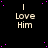 Black background with scattered purple dots and repeated text "I Love Him" in light brown font across multiple