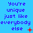 Blue background with repeated purple text "You're unique just like everybody else" and red symbols changing across three views.