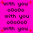 A bright pink background features repeated black text 'with you' and 'o0000', with red plus signs scattered throughout the composition.