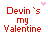 Red pixelated text "Devin's my Valentine" variations with pink hearts on white background, animated as of nine distinct lettering styles